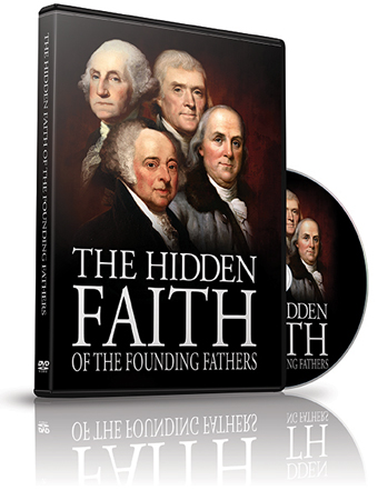 Hidden Faith of Founding Fathers